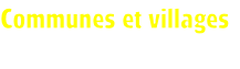 Communes et villages
